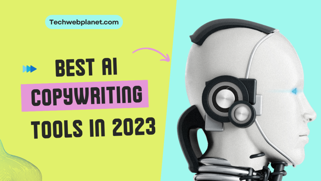 Best Ai Copywriting Tools in 2023