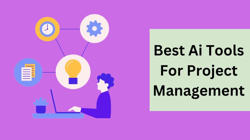 Best Ai Tools For Project Management